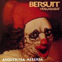 Vamos, no llegamos Asquerosa Alegría de Bersuit Vergarabat