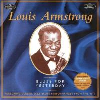 Do you know what it means to miss New Orleans Blues for Yesterday de Louis Armstrong