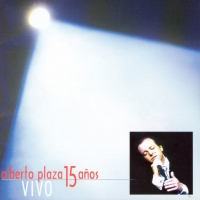 'Sentencia' de Alberto Plaza. Disco: 15 años Vivo Sentencia - Alberto Plaza