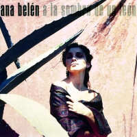 Canción 'A La Sombra de Un León' del disco 'A la sombra de un león' interpretada por Ana Belén Canción 'A La Sombra de Un León' del disco 'A la sombra de un león' interpretada por Ana Belén