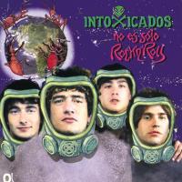 'Volver A Casa' de Intoxicados. Disco: No Es Sólo Rock n' Roll Volver A Casa - Intoxicados