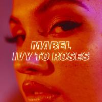 Canción 'Don’t Call Me Up' del disco 'Ivy to Roses (Reissue)' interpretada por Mabel Canción 'Don’t Call Me Up' del disco 'Ivy to Roses (Reissue)' interpretada por Mabel
