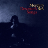 Goddess On A Highway Deserter's Songs de Mercury Rev