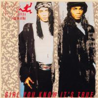Baby don't Forget My Number Girl You Know It's True de Milli Vanilli