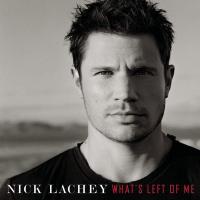 Everywhere but here What's Left of Me de Nick Lachey