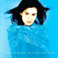 Ea No te olvides de mi de Diana Navarro