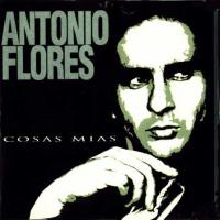 'Alba' de Antonio Flores. Disco: Cosas mías Letra Alba Antonio Flores