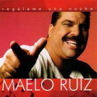'Cuando la olvide que' de Maelo Ruiz. Disco: Regalame Una Noche Cuando la olvide que - Maelo Ruiz