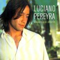 'Celos' de Luciano Pereyra. Disco: Dispuesto a amarte Celos - Luciano Pereyra