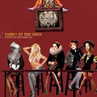 London beckoned songs about money written by machines A Fever You Can't Sweat Out de Panic! At The Disco