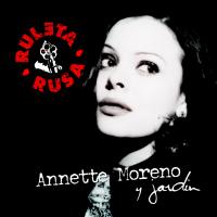 Canción 'Jardín de rosas' del disco 'Ruleta Rusa y Jardín' interpretada por Annette Moreno Canción 'Jardín de rosas' del disco 'Ruleta Rusa y Jardín' interpretada por Annette Moreno