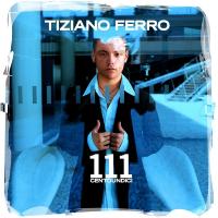 'Ti Voglio Bene' de Tiziano Ferro. Disco: 111 Ti Voglio Bene - Tiziano Ferro