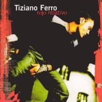 Alucinado Rojo relativo de Tiziano Ferro