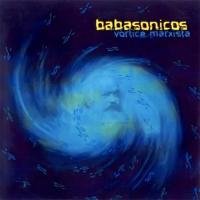 Canción 'Forajidos de siempre' del disco 'Vórtice marxista' interpretada por Babasónicos Canción 'Forajidos de siempre' del disco 'Vórtice marxista' interpretada por Babasónicos