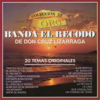 Ayer Y Hoy Coleccion De Oro de Banda El Recodo De Cruz Lizárraga
