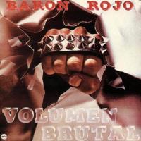 SATÁNICO PLAN (VOLUMEN BRUTAL), letra y canción de Barón Rojo. Disco: Volumen brutal SATÁNICO PLAN (VOLUMEN BRUTAL) letra BARÓN ROJO