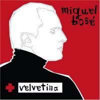 Aún más Velvetina de Miguel Bosé