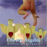 'Cita con ángeles' de Silvio Rodríguez. Disco: Cita con ángeles Cita con ángeles - Silvio Rodríguez