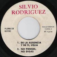 'De la ausencia y de ti' de Silvio Rodríguez. Disco: Pluma en Ristre De la ausencia y de ti - Silvio Rodríguez