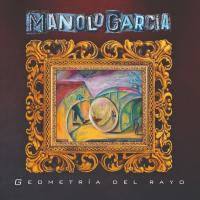 'Ardieron los Fuegos' de Manolo García. Disco: Geometría del Rayo Ardieron los Fuegos - Manolo García
