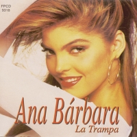 SUEÑOS DE MARÍA, letra y canción de Ana Bárbara. Disco: La trampa SUEÑOS DE MARÍA letra ANA BÁRBARA