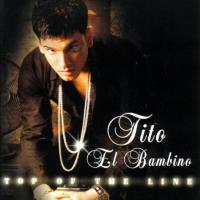 'Cuando sienta el boom remix' de Tito 'El Bambino'. Disco: Top of the Line Cuando sienta el boom remix - Tito 'El Bambino'