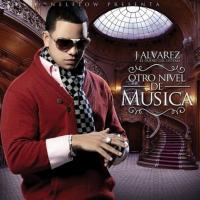 'Dejalo todo atrás' de J Álvarez. Disco: Otro Nivel De Música Dejalo todo atrás - J Álvarez