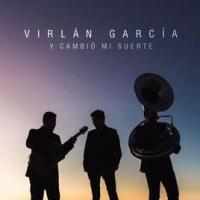 'Dias Nublados' de Virlán García. Disco: Y Cambió Mi Suerte Dias Nublados - Virlán García