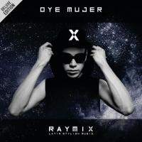 El Círculo Oye Mujer (Deluxe Edition) de Raymix