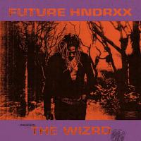 Canción 'Ain't Coming Back' del disco 'Future Hndrxx Presents: The WIZRD' interpretada por Future Canción 'Ain't Coming Back' del disco 'Future Hndrxx Presents: The WIZRD' interpretada por Future