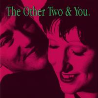 Canción 'The Greatest Thing' del disco 'The Other Two & You' interpretada por The Other Two Canción 'The Greatest Thing' del disco 'The Other Two & You' interpretada por The Other Two