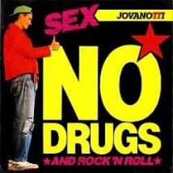 Sex No Drugs And Rock 'N Roll