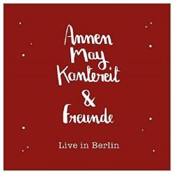 Annenmaykantereit & Freunde (Live in Berlin)