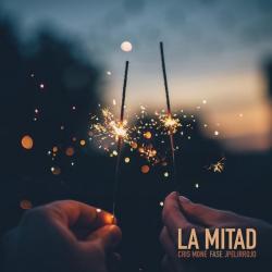 La Mitad (Fase, Cris Moné, Jpelirrojo) del álbum 'La Mitad'