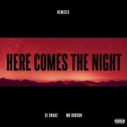 Here Comes the Night (Mr Hudson) [Remixes]