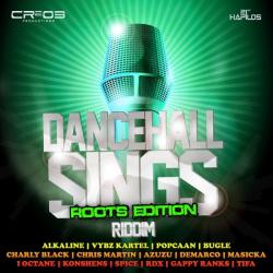 Dancehall Sings Riddim (Roots Edition)