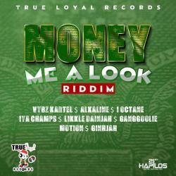 Money Me A Look Riddim