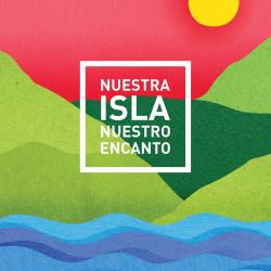 Nuestra Isla, Nuestro Encanto