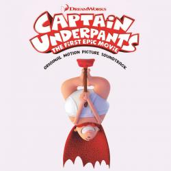 Captain Underpants: The First Epic Movie (Original Motion Picture Soundtrack)