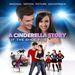 ​A Cinderella Story: If the Shoe Fits