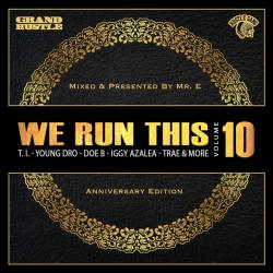 We Run This, Vol. 10