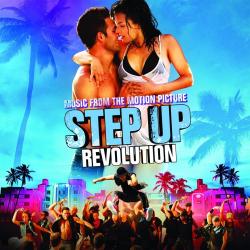 Step Up: Revolution – Music from the Motion Picture