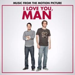 I Love You, Man (Music From the Motion Picture)