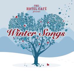 The Hotel Café Presents: Winter Songs