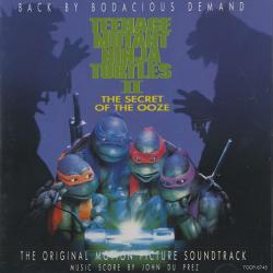 Teenage Mutant Ninja Turtles II: The Secret of the Ooze (Original Motion Picture Soundtrack)