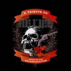 A Tribute to Guns N Roses: Appetite For Reconstruction