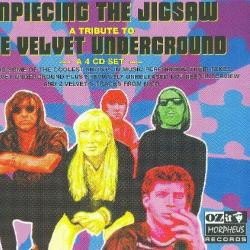  Unpiecing The Jigsaw - A Tribute To The Velvet Underground 