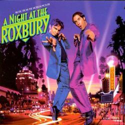 Music from the Motion Picture: A Night at the Roxbury