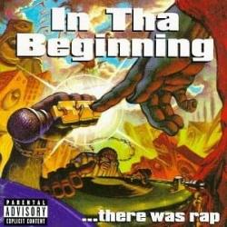 In Tha Beginning... There Was Rap