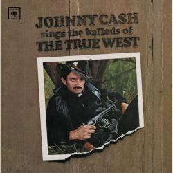 Johnny Cash Sings the Ballads of the True West